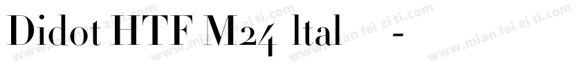 Didot HTF M24  ltal 中等字体转换